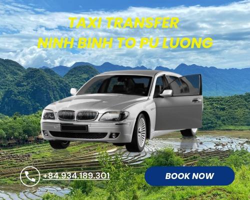 Taxi Transfer Ninh Binh To Pu Luong